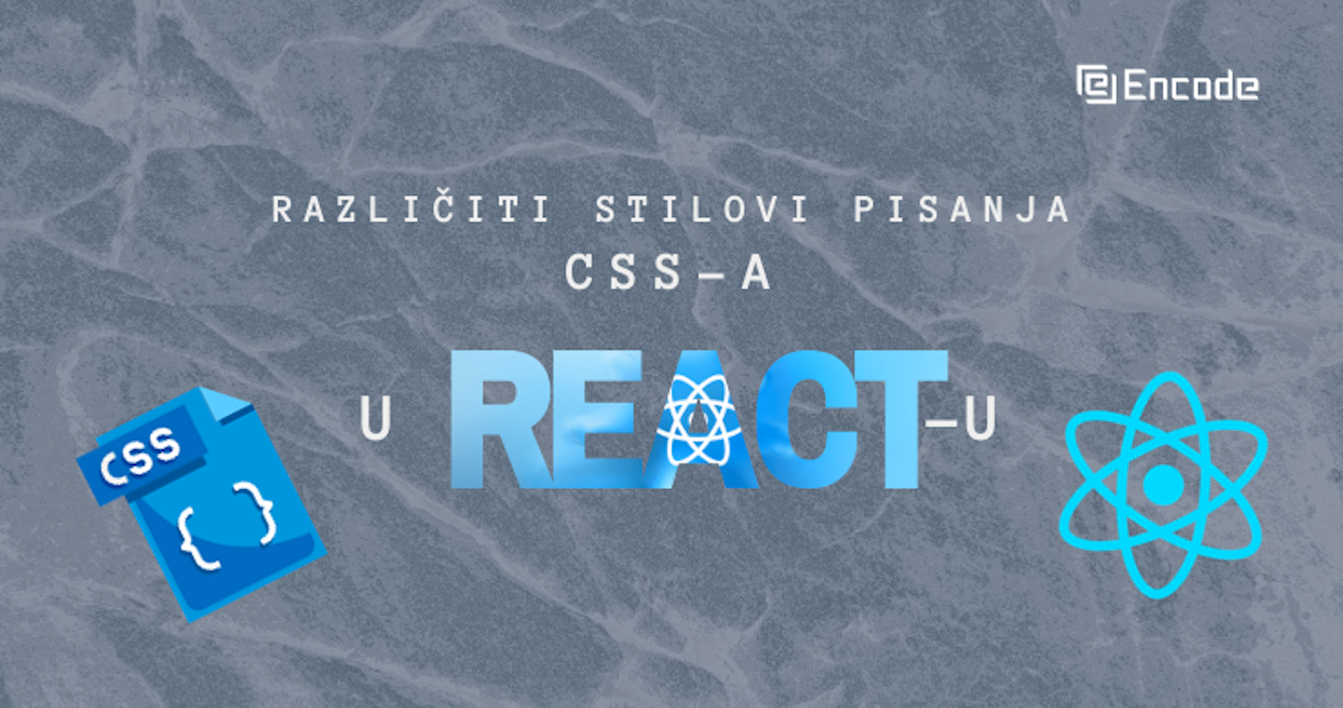 Različiti stilovi pisanja CSS-a u React-u